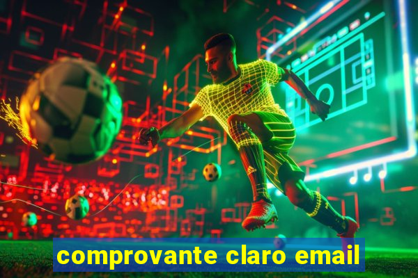 comprovante claro email